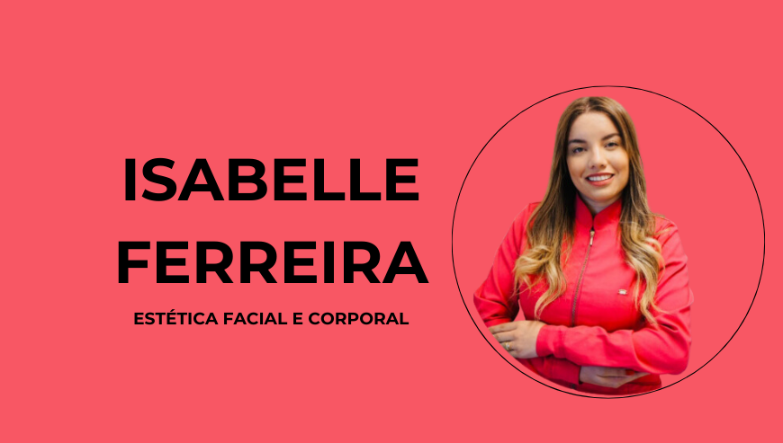 Espaço de Estética Isabelle Ferreira | Estética Facial e Corporal